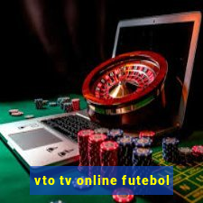 vto tv online futebol